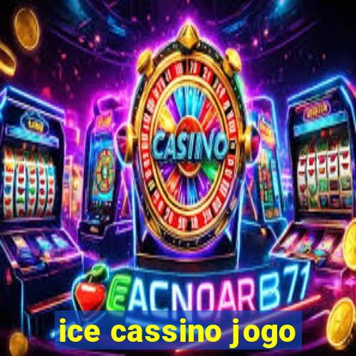 ice cassino jogo